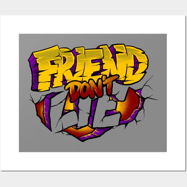 friend dont lie Wall Art by spoilerinc